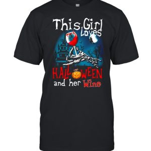 This Girl Loves Halloween And Her Wine Shirt This Girl Loves Halloween And Her Wine Shirt