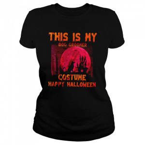 This Is My Dog Groomer Costume Happy Halloween T-shirt 1 This Is My Dog Groomer Costume Happy Halloween T shirt 2