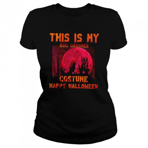 This Is My Dog Groomer Costume Happy Halloween T-shirt