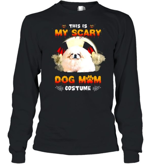 This Is My Scary Dog Mom Costume White Pekingese Halloween T-shirt