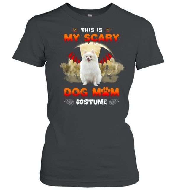 This Is My Scary Dog Mom Costume White Pomeranian Halloween T-shirt