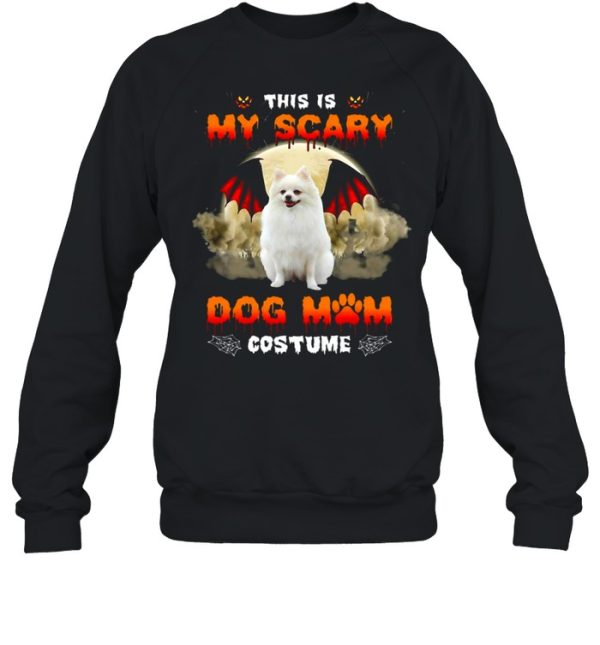 This Is My Scary Dog Mom Costume White Pomeranian Halloween T-shirt