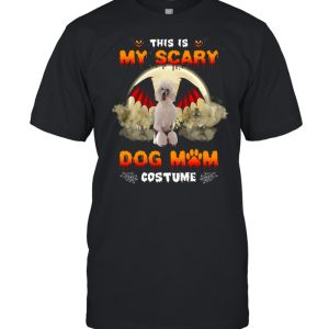 This Is My Scary Dog Mom Costume White Standard Poodle Halloween T shirt 1