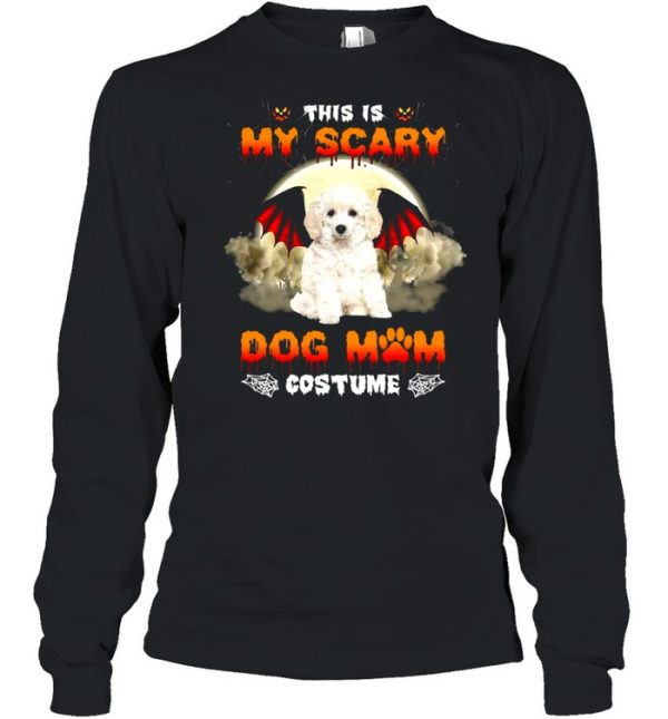 This Is My Scary Dog Mom Costume White Toy Poodle Halloween T-shirt