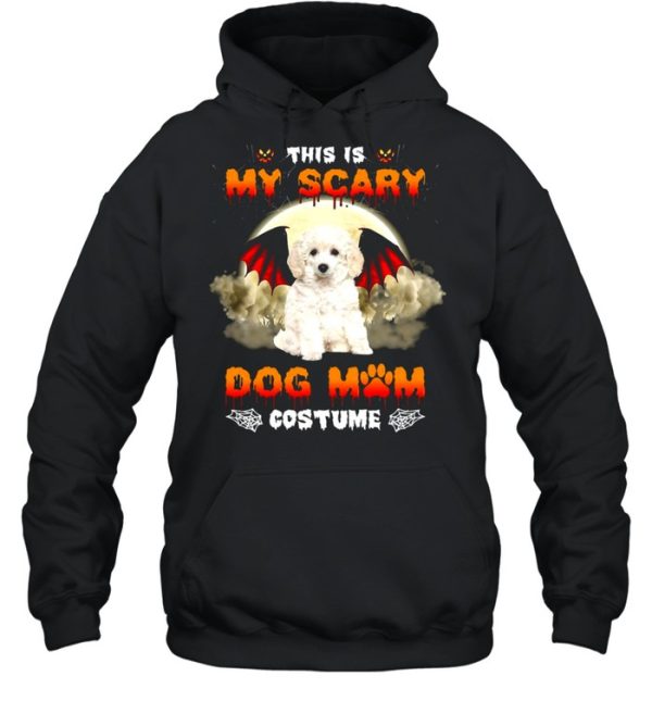 This Is My Scary Dog Mom Costume White Toy Poodle Halloween T-shirt