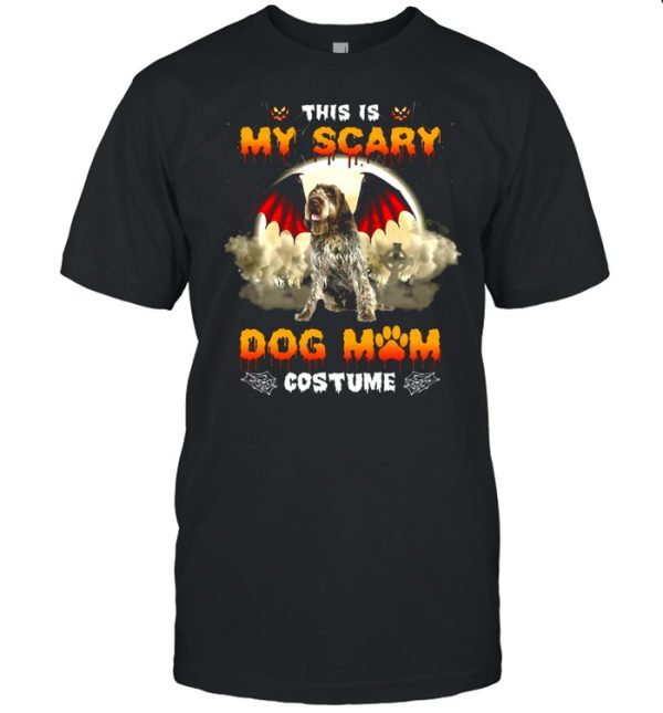 This Is My Scary Dog Mom Costume Wirehaired Pointing Griffon Halloween T-shirt