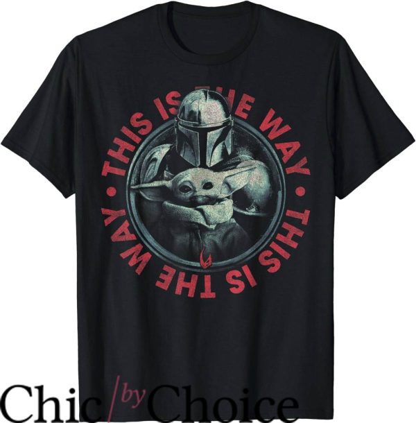 This Is The Way T-Shirt The Mandalorian This Is The Way