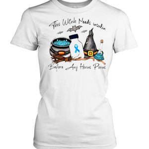 This WItch needs insulin before any Hocus Pocus Halloween shirt 1 This WItch needs insulin before any Hocus Pocus Halloween shirt 2