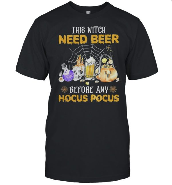 This Witch Need Beer Before Any Hocus Pocus shirt