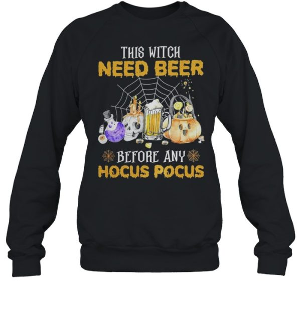 This Witch Need Beer Before Any Hocus Pocus shirt