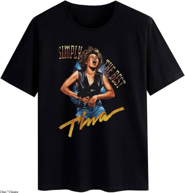 Tina Turner T-Shirt Simply The Best Tina T-Shirt Music