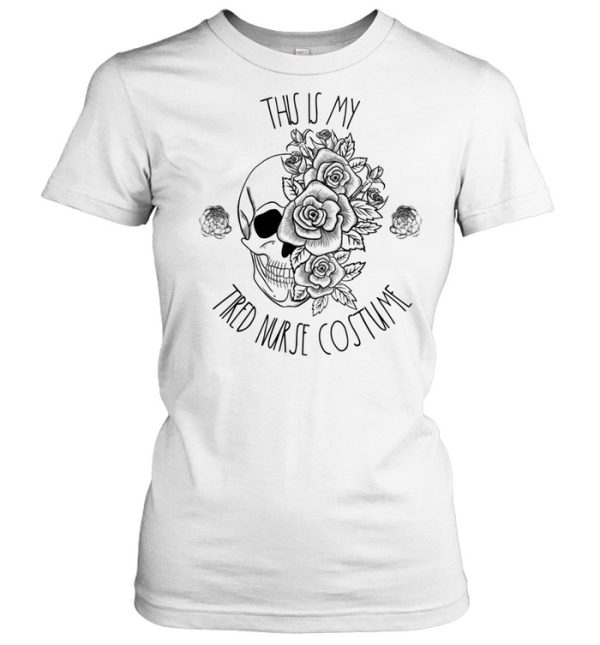 Tired Nurse Halloween Costume Floral Skull Boo Nursing Crew shirt