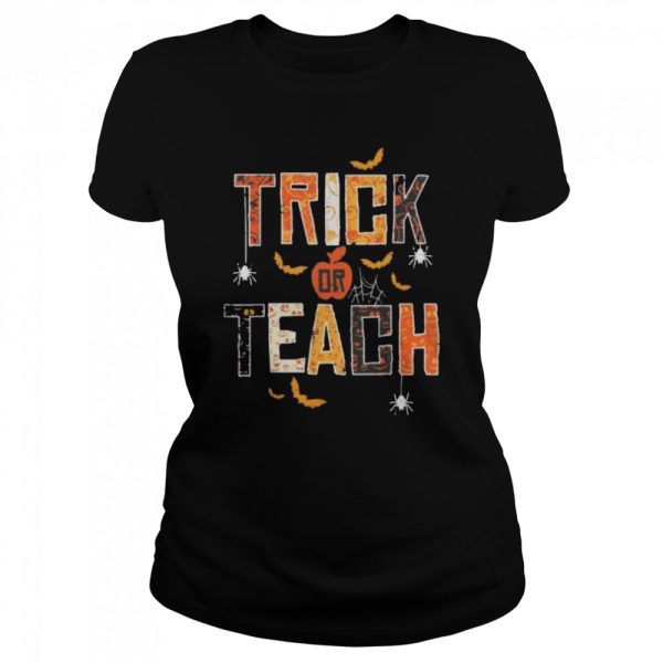 Trick Or Teach Cute Halloween Teacher Shirt