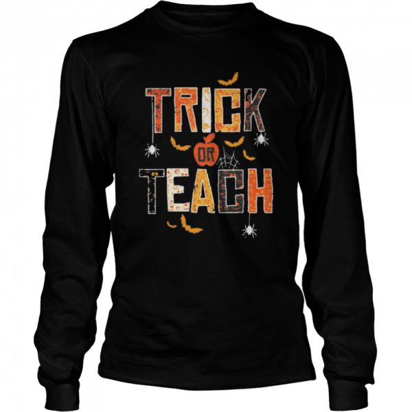 Trick Or Teach Cute Halloween Teacher Shirt