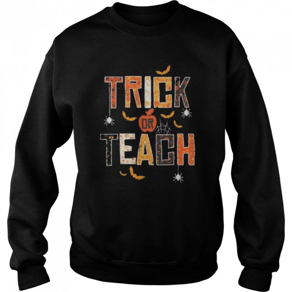 Trick Or Teach Cute Halloween Teacher Shirt