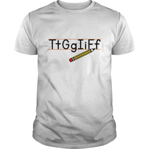 Tt Gg Ii Ff teacher shirt, hoodie, long sleeve, ladies tee