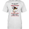Unicorn don’t piss me off I’m a grumpy old woman I do what I want shirt