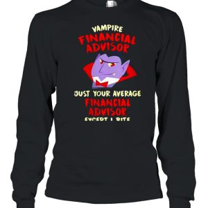 Vampire Financial Advisor Halloween Investment Analyst Scary Shirt 2 Vampire Financial Advisor Halloween Investment Analyst Scary Shirt 3