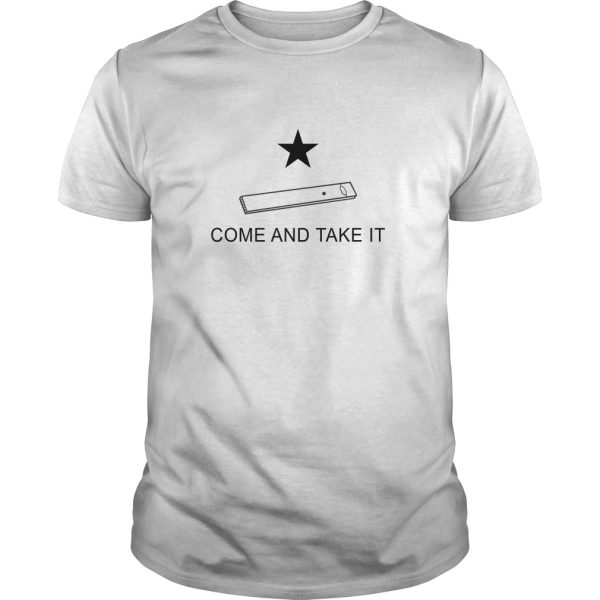 Vape come and take it shirt, hoodie, long sleeve