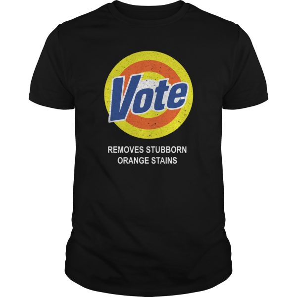 Vote removes stubborn orange stains shirt, hoodie, long sleeve