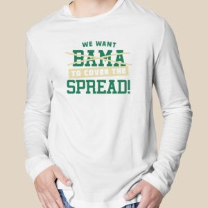 We want to cover the spread against bama South Florida college fan shirt 2 We want to cover the spread against bama South Florida college fan shirt 3