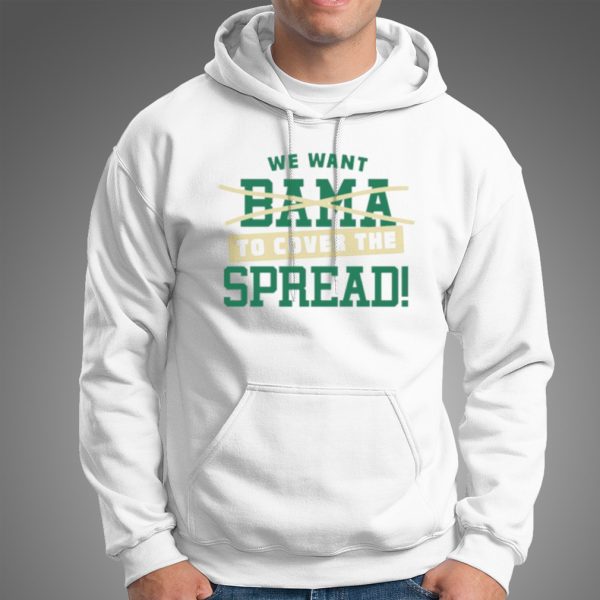 We want to cover the spread against bama South Florida college fan shirt