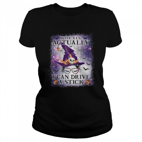 Why Yes Actually I Can Drive A Stick Messy Bun Witch T-Shirt B0B7JLCJD6