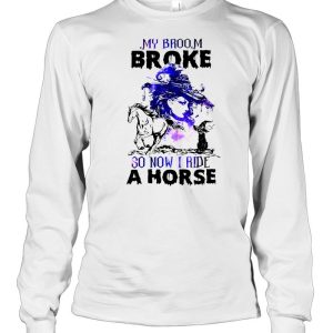 Witch Girl And Cat My Broom Broke So Now I Ride A Horse Halloween T-shirt 2 Witch Girl And Cat My Broom Broke So Now I Ride A Horse Halloween T shirt 3