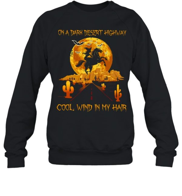 Witch Horse On A Dark Desert Highway Cool Wind In My Hair Halloween Shirt