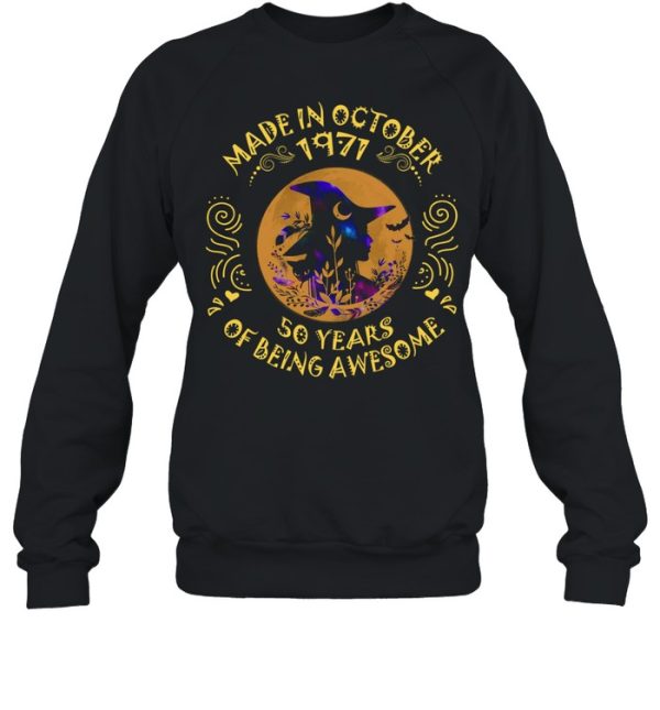 Witch Made In October 1971 50 Years Of Being Awesome Halloween Shirt