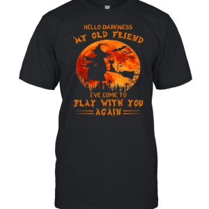 Witch and Cat hello darkness my old friend I’ve come to play with you again Halloween shirt Witch and Cat hello darkness my old friend I’ve come to play with you again Halloween shirt