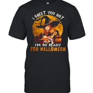 Witch hug dragon I sheet you not I’m so ready for Halloween shirt Witch hug dragon I sheet you not I’m so ready for Halloween shirt