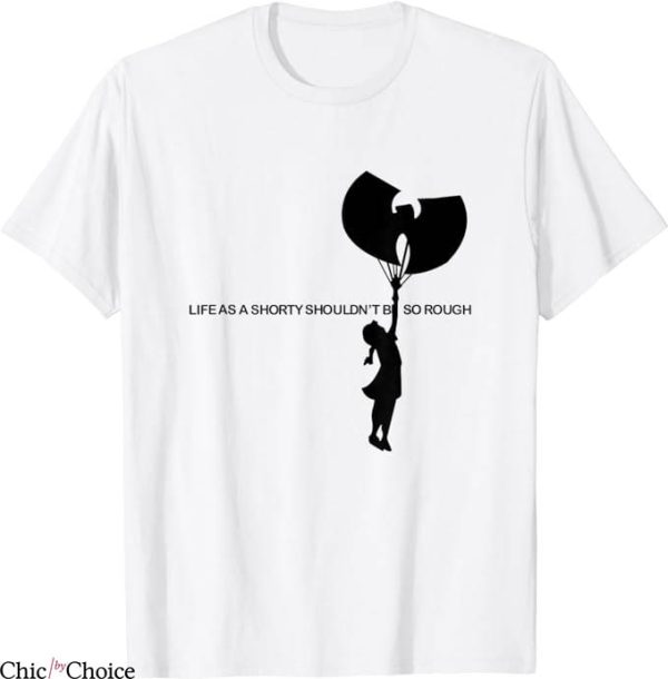 Wu Tang Clan T-Shirt Life As A Shorty Shouldnt Be Rough Tee