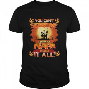 You can’t Scare Me I Work At Napa i’ve Seen It All Halloween 2022 shirt You can’t Scare Me I Work At Napa i’ve Seen It All Halloween 2022 shirt