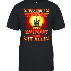 You can’t scare me I work at Stater Bros I’ve seen it all Halloween shirt You can’t scare me I work at Stater Bros I’ve seen it all Halloween shirt