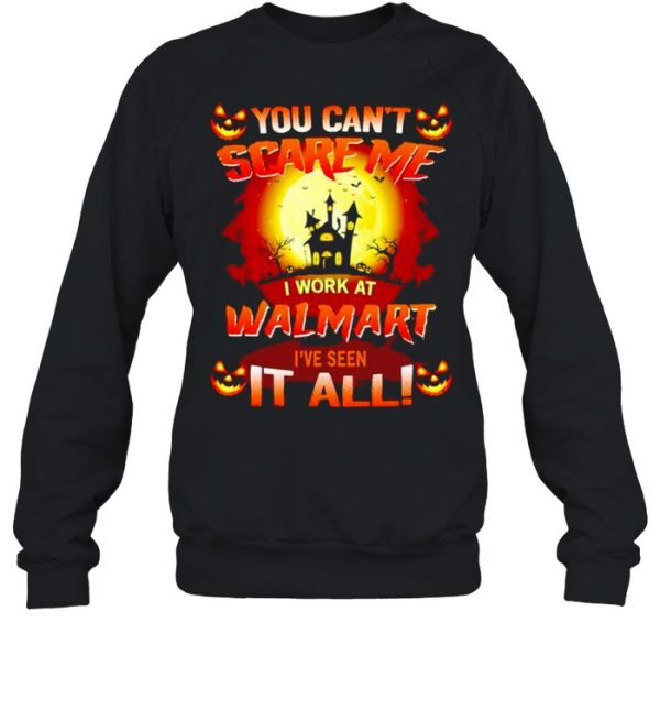 You can’t scare me I work at Stater Bros I’ve seen it all Halloween shirt