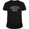 You’re in america now speak Navajo shirt, hoodie, long sleeve