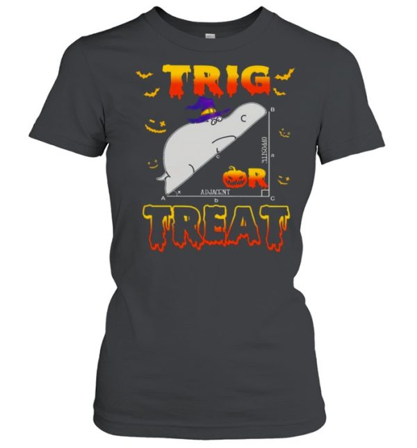 trig Opposite Adjacent Treat Halloween shirt