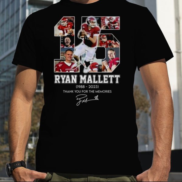 15 Ryan Mallett 1988 – 2023 Thank You For The Memories Signatures Shirt