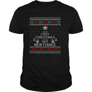 2020 First Christmas With My Hot New Fiance shirt