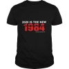 2020 Is The New 1984 Big Brother Watch shirt