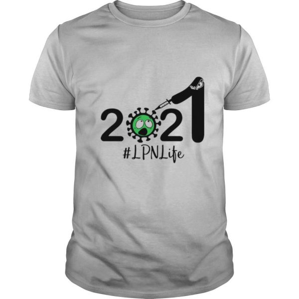 2021 Coronavirus LPN #Life shirt