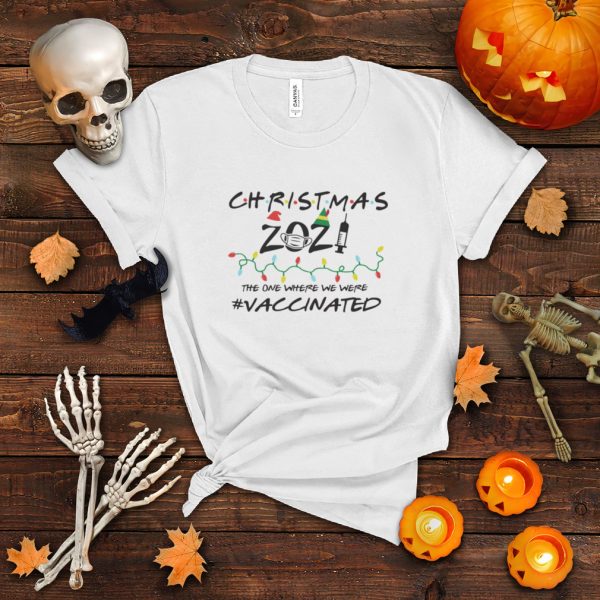 2021 Covid Vaccine Christmas Tree Ornament The One Where We Were Vaccinated shirt