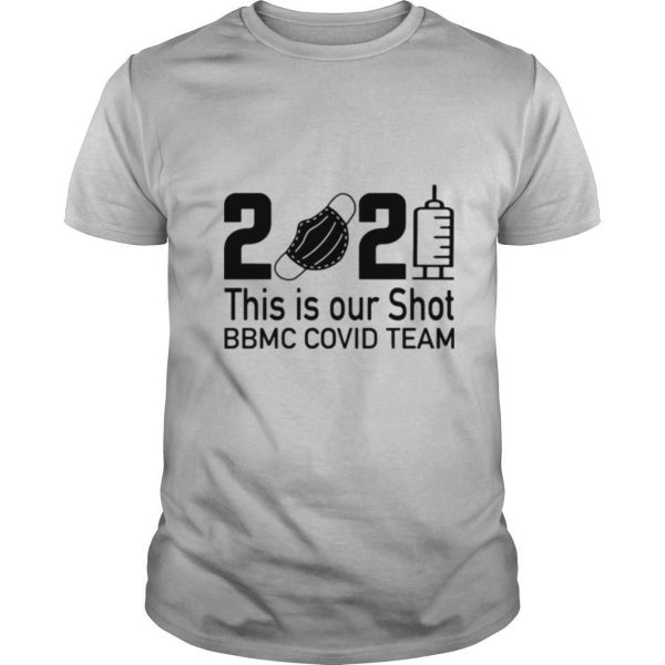 2021 This Is Our Shot shirt