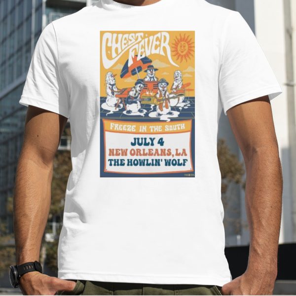 2023 Chest Fever New Orleans LA Tour Poster shirt