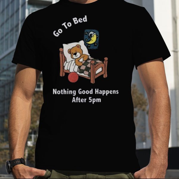 2023 Just Go To Bed T Shirt