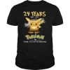 24 Years Of Pokemon 1997 2021 Thank You For The Memories Shirt