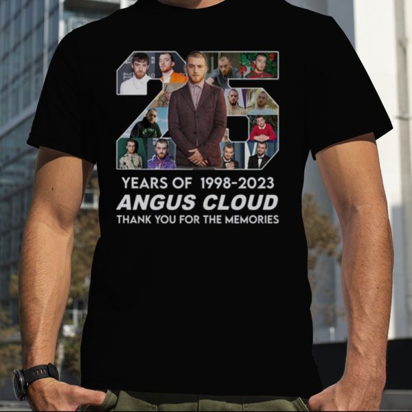 25 Years Of 1998 – 2023 Angus Cloud Thank You For The Memories T Shirt