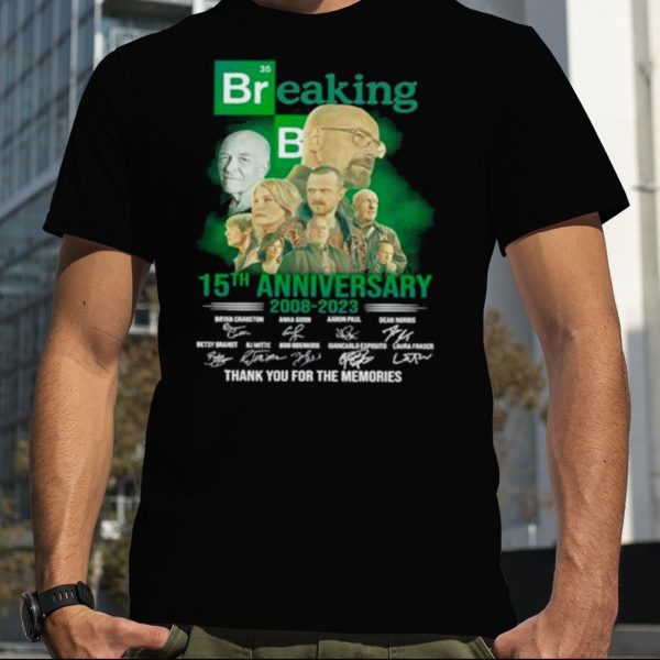 35 Breaking Bad 15th anniversary 2008 2023 thank you for the memories shirt