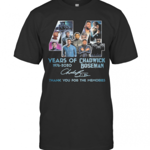 44 Years Of 1976 2020 Rip Chadwick Boseman 1977 2020 Thank You For The Memories Signature T-Shirt